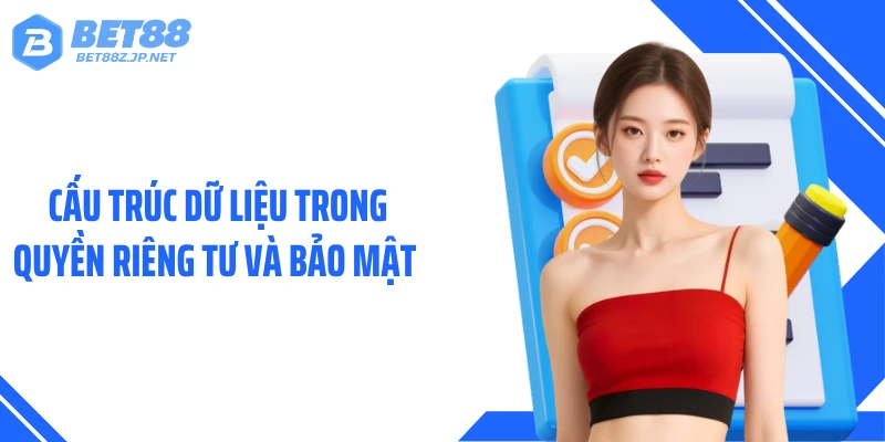 Cấu trúc dữ liệu trong quyền riêng tư và bảo mật