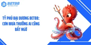 Tỷ Phú Đại Dương BET88: Cơn Mưa Thưởng Ai Cũng Bất Ngờ
